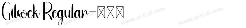 Gilsock Regular字体转换